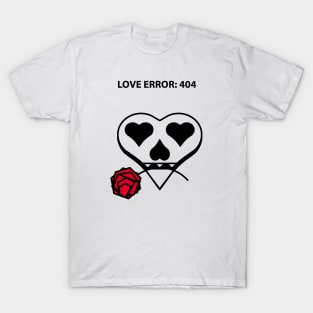 LOVE ERROR: 404   v.2 T-Shirt